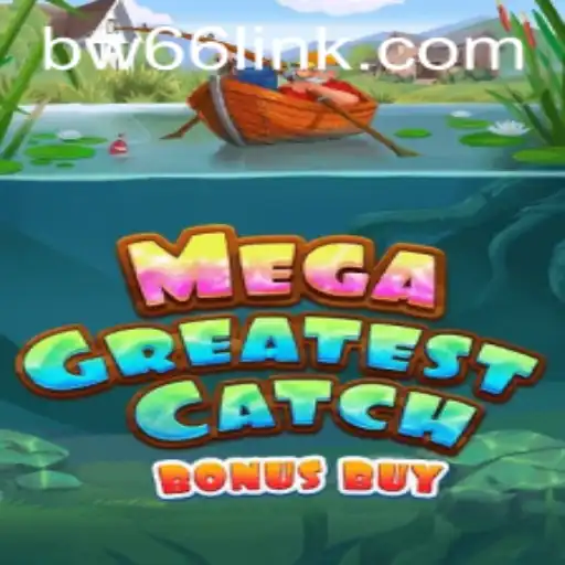 Descubra o Universo de MegaGreatestCatchBonusBuy com BW66.com