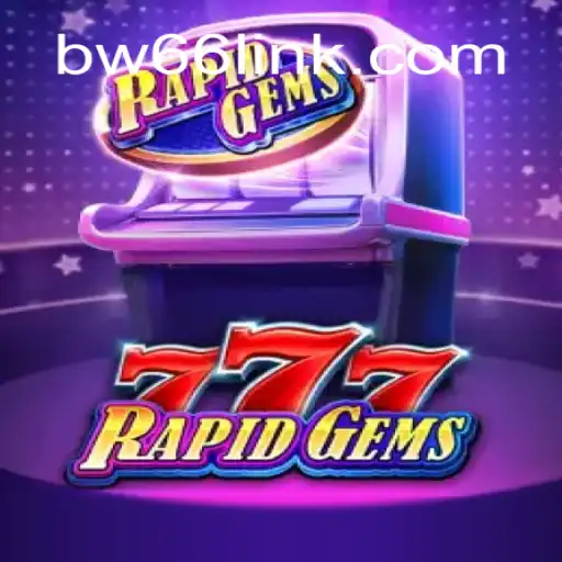 RapidGems777: Uma Nova Sensação no Mundo dos Jogos